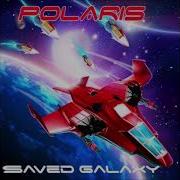 Polaris Saved Galaxy