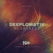 Heart Beat Original Mix Deeplomatik