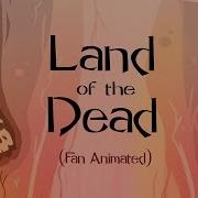 Land Of Dead