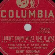I Didn T Know What Time It Was Benny Goodman