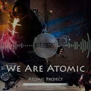 Atomic Project We Are Atomic Remastered