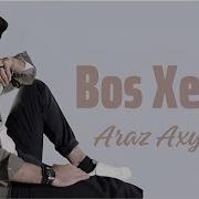 Araz Ayxan Bos Xeyal 2023