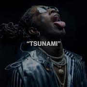 Tsunami Young Thug