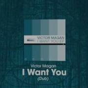 Victor Magan I Want You