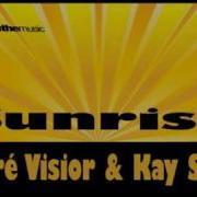 Sunrise Sequentia Remix André Visior Kay Stone