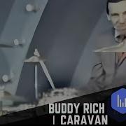 Caravan Buddy Rich