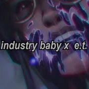 E T X Industry Baby Slowed