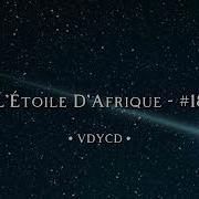 L Étoile D Afrique 18 Vdycd