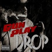 Gunplay Drop