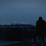 Let You Down Piano Version Tommee Profitt