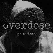 Grandson Overdose