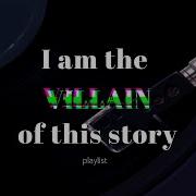 Villain Playlist