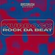 Murdock Rock Da Beat