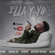 Almighty Ella Y Yo Feat Farruko Tempo Anuel Aa Almighty Bryant Myers