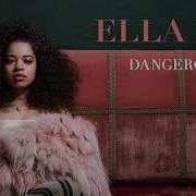 Dangerous Ella Mai