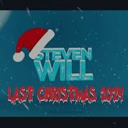 Wham Last Christmas 2024 Steven Will Rmx