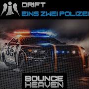 Drift Einz Zwei Polizei