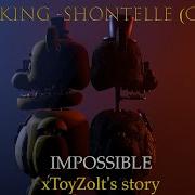 Sfm Fnaf Oc I Am King Impossible Shontelle Cover Xtoyzolt S Story