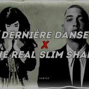 Dernière Danse X The Real Slim Shady Mashup