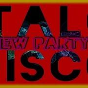 0 14 1 41 28 Italo Disco New Party 2018