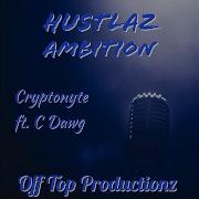 Hustlaz Ambition Feat C Dawg Cryptonyte