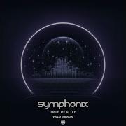 Symphonix Venes True Reality W A D Remix