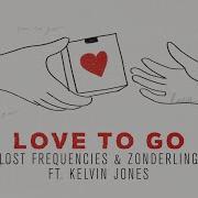 Lost Frequencies Love To Go