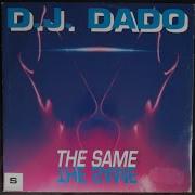 The Same Alpha Mix Dj Dado