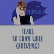 So Chan Whee Tears