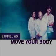 Eiffel 65 Move Your Body Remix