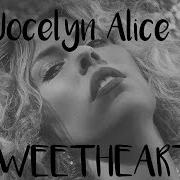 Sweetheart Jocelyn Alice