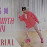 Обучение Танца Bts Boy With Luv