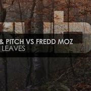 Falling Leaves Xijaro Pitch Vs Fredd Moz
