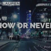 Now Or Never Jennifer Lauren