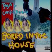 Tyga X Curtis Roach Bored In The House Instrumental