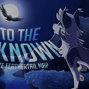 Into The Unknown Warrior Cats