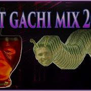 Best Gachi Mix 2020