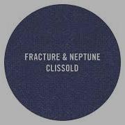 Clissold 2024 Remaster Neptune Fracture