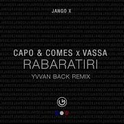 Capo Comes Rabaratiri Yvvan Back Remix