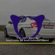 Dead Inside Dj Smell Remix Mary Gu