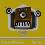 Starlight Original Mix Daisuke Miyamoto