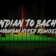 Mundian To Back Ke Moombah Hyped Remix