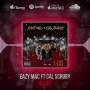 A List Feat Cal Scruby Eazy Mac