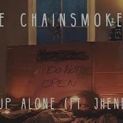 Wake Up Alone Feat Jhené Aiko The Chainsmokers