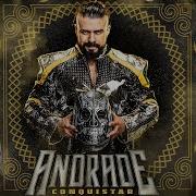 Andrade Theme Song Conquistar