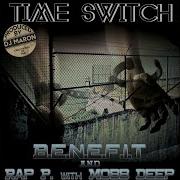 Benefit Time Switch Feat Mobb Deep Rap P