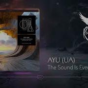 Ayu Ua The Sound Is Everywhere Extended Mix
