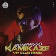 Kamikaze Vip Club Remix Rompasso