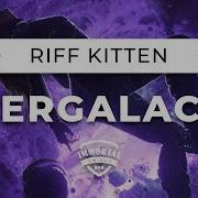 Riff Kitten Alanna Lyes Intergalactic