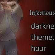 Infectious Smile Darkness Theme One Hou